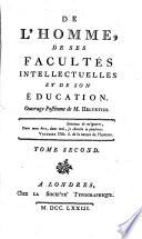 De l'homme, de ses facultés intellectuelles et de son éducation