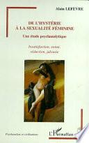 De l'hystérie à la sexualité féminine