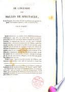 De l'Incendie des salles de spectacle, et de l'emploi d'un rideau de toile métallique pour garantir la partie du bâtiment opposée à celle où prend le feu