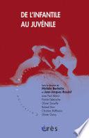 De l'infantile au juvénile