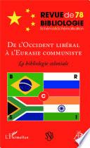 De l'Occident libéral à l'Eurasie communiste