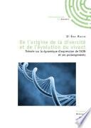 De l'origine de la diversité et de l'évolution du vivant