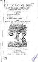 De l'Origine des Bourgongnons et antiquité des estats de Bourgogne par P. de Sainct-Julien