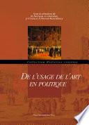 De l'usage de l'art en politique