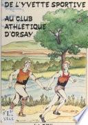 De l'Yvette sportive au Club athlétique d'Orsay