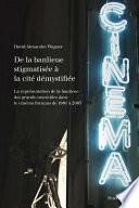 De la banlieue stigmatisée à la cité démystifiée