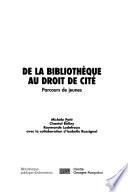 De la bibliothèque au droit de cité