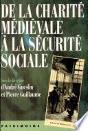 De la charité médiévale à la sécurité sociale