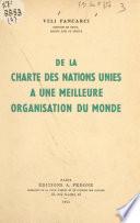 De la charte des Nations unies à une meilleure organisation du monde