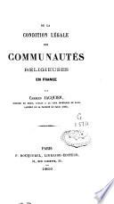 De la condition légale des communautés religieuses en France