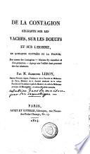De la contagion régnante sur les vaches, sur les boeufs et sur l'homme, en quelques contrées de la France, des causes des contagions, moyens d'y remédier et d'en préserver