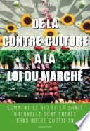De la contre-culture à la loi du marché