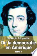 De La Democratie En Amerique