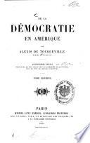 De la démocratie en Amérique par Alexis de Tocqueville