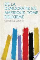 De la Democratie en Amerique, Tome Deuxieme