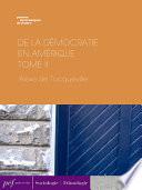 De la démocratie en Amérique - Tome II