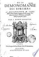 De la Demonomanie des sorciers... par I. Bodin Angevin