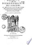De la Demonomanie des sorciers... par J. Bodin Angevin