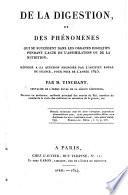 De la digestion et des phénomènes qui se succèdent dans les organes digestifs pendant l'acte de l'assimilation ou de la nutrition
