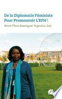 De La Diplomatie Féministe Pour Promouvoir L’EFH !