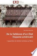 De la Faiblesse D'un État Hispano-Américain