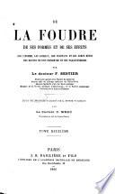De la foudre de ses formes et de ses effets sur l'hoome, les animaux, les vegetaux et les corps bruts ... par F. Sestier