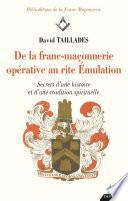 De la franc-maçonnerie opérative au rite Émulation