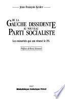 De la gauche dissidente au nouveau Parti socialiste