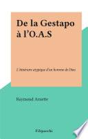 De la Gestapo à l'O.A.S
