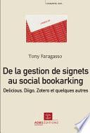 De la gestion de signets au social bookmarking : Delicious, Diigo, Zotero et quelques autres