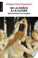 De la grâce à la gloire