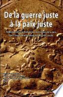 De la Guerre juste à la paix juste