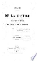 De la justice dans la science hors l'église et hors la révolution ...