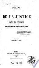 De la justice la science hors l'église, et hors la révolution