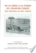 De la mine à la forge en Franche-Comté