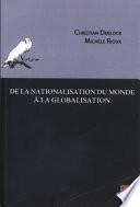 De la nationalisation du monde à la globalisation