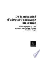 De la nécessité d'adopter l'esclavage en France