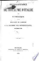 De la neutralité belge discours prononcés par MM. Vilain 14., Nothomb, De Decker, Julliot, Van Overloop, B. du Mortier, Kervyn de Lettenhove, de Haerne, Thibaut, A. Dechamps, pendant les séances du 22 au 28 novembre 1861 de la Chambre des Représentants