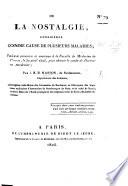 De la nostalgie, considérée comme cause de plusieurs maladies; thèse, etc