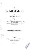 De la nostalgie, ou mal du pays, etc