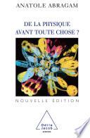De la physique avant toute chose