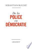 De la police en démocratie