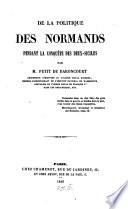 De la politique des Normands pendant la conquête des Deux-Siciles