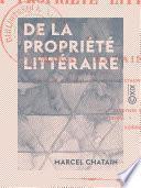De la propriété littéraire
