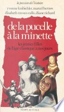De la pucelle à la minette : Les Jeunes filles de l'âge classique à nos jours