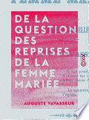De la question des reprises de la femme mariée