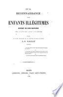 De la reconnaissance des enfants illégitimes suivant le Code Napoléon