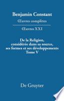 De la Religion, considérée dans sa source, ses formes et ses développements, Tome V