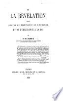 De la Révélation dans l'œuvre du relèvement de l'humanité et de l'obéissance à la foi