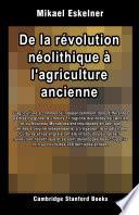 De la révolution néolithique à l'agriculture ancienne